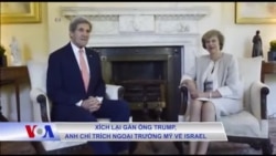 Xích lại gần ông Trump, Anh chỉ trích Ngoại trưởng Mỹ về Israel